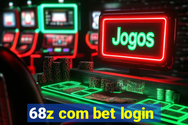 68z com bet login